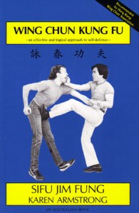 Wing Chun Kung Fu by Karen Armstrong and Master Jim Fung